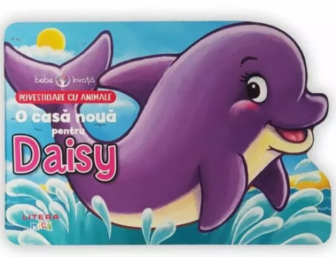 Cărți - Bebe invata. O casa noua pentru Daisy – Xanna Eve Chown