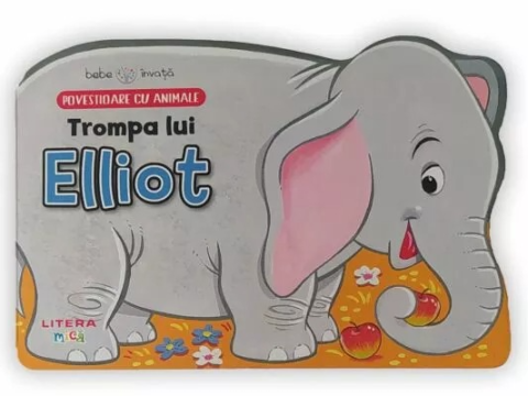 Cărți - Bebe invata. Trompa lui Elliot