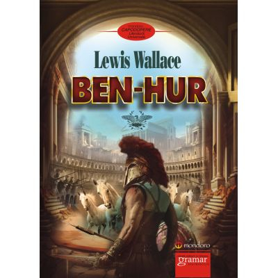 Romane și literatură - Ben Hur - Lewis Wallace
