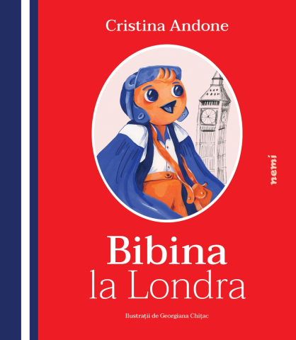Cărți - Bibina la Londra - Cristina Andone