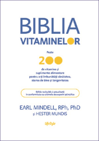 Dezvoltare personală și non-ficțiune - Biblia vitaminelor - Earl Mindell, Hester Mundis