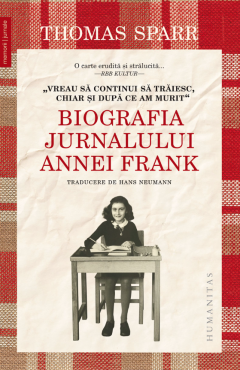 Cărți - Biografia Jurnalului Annei Frank - Thomas Sparr