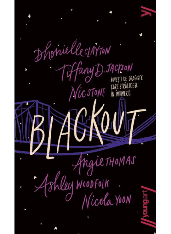 Young adult - Blackout – Angie Thomas, Ashley Woodfolk, Dhonielle Clayton, Nic Stone, Nicola Yoon, Tiffany D. Jackson