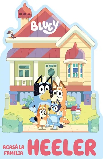 Noutăți Librăria Compas - Bluey. Acasa la Familia Heeler