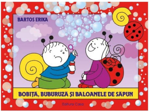 Cărți - Bobita, Buburuza si baloanele de sapun - Bartos Erika