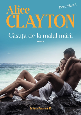 Romane și literatură - Casuta de la malul marii – Alice Clayton