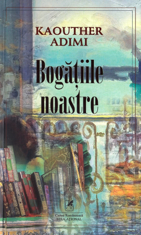 Romane și literatură - Bogatiile noastre - Kaouther Adimi