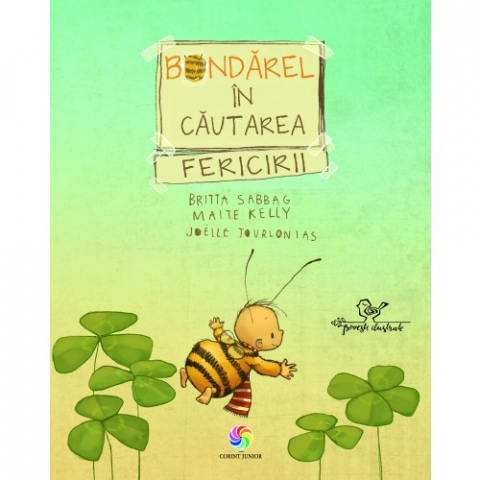 Cărți pentru copii - Bondarel in cautarea fericirii - Britta Sabbag, Maite Kelly