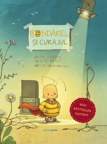 Cărți pentru copii - Bondarel si curajul - Britta Sabbag, Maite Kelly