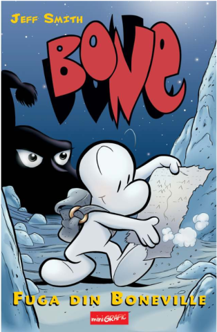 Cărți - Fuga din Boneville. Bone Vol. 1 - Jeff Smith