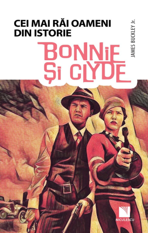 Cărți - Bonnie si Clyde - James Buckley