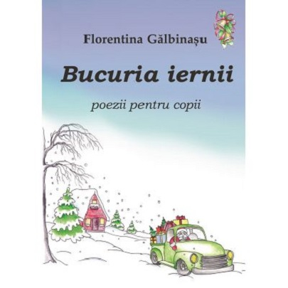Noutăți Librăria Compas - Bucuria iernii - Florentina Galbinasu