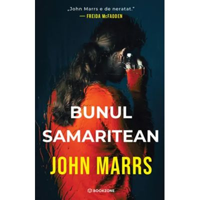 Literatură modernă și contemporană - Bunul samaritean - John Marrs