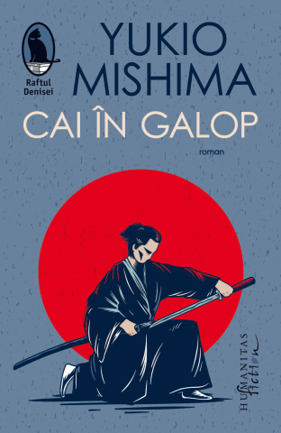 Literatură modernă și contemporană - Cai in galop - Yukio Mishima