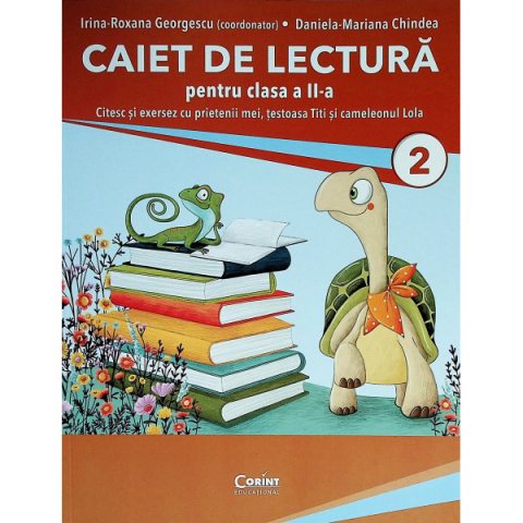 Cărți - Caiet de lectura pentru clasa a II-a – Irina-Roxana Georgescu, Daniela-Mariana Chindea