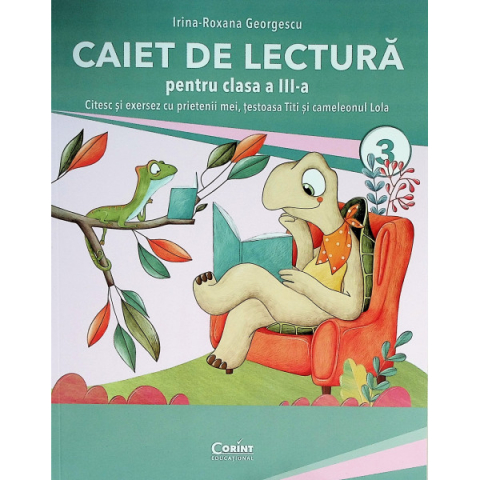 Cărți - Caiet de lectura pentru clasa a III-a – Irina-Roxana Georgescu