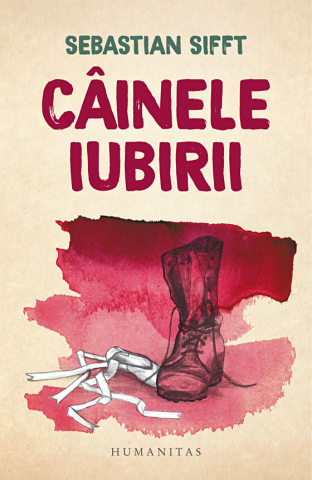 Noutăți Librăria Compas - Cainele iubirii - Sebastian Sifft