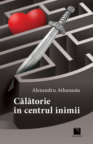 Dezvoltare personală și non-ficțiune - Calatorie in centrul inimii - Alexandru Athanasiu