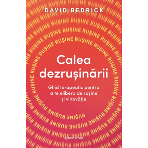 Noutăți Librăria Compas - Calea dezrusinarii - David Bedrick