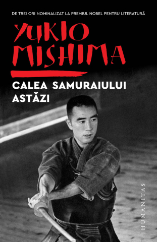 Cărți - Calea samuraiului astazi - Yukio Mishima