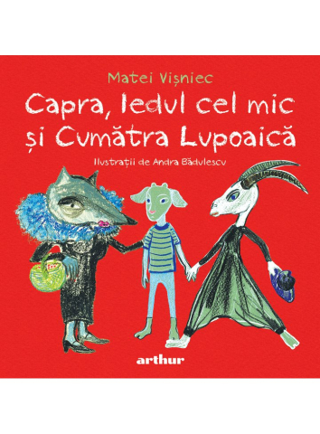 Noutăți Librăria Compas - Capra, iedul cel mic si Cumatra Lupoaica - Matei Visniec