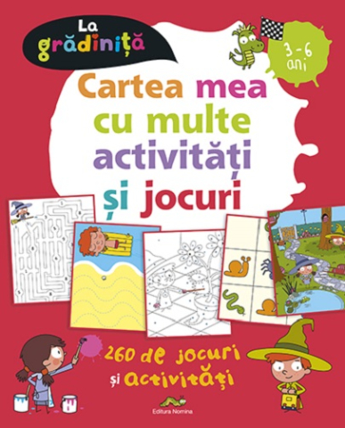Cărți - Cartea mea cu multe activitati si jocuri - Benedicte Carboneill, Patrick Morize