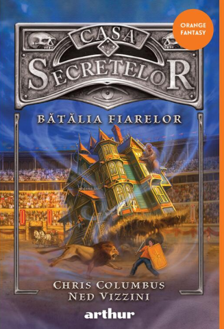 Cărți pentru copii - Casa secretelor 2. Batalia Fiarelor - Chris Columbus, Ned Vizzini