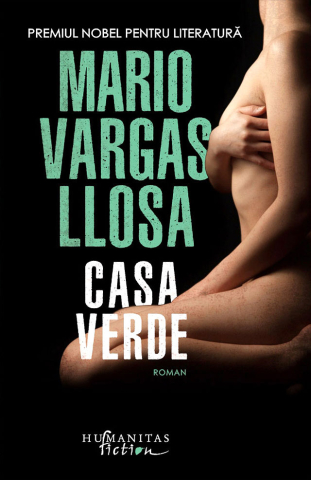 Cărți - Casa Verde - Mario Vargas Llosa