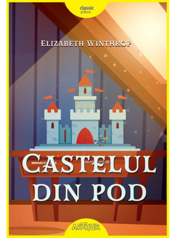 Noutăți Librăria Compas - Castelul din pod - Elizabeth Winthrop