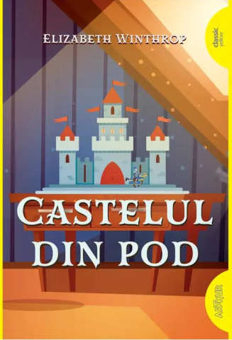 Cărți - Castelul din pod - Elizabeth Winthrop