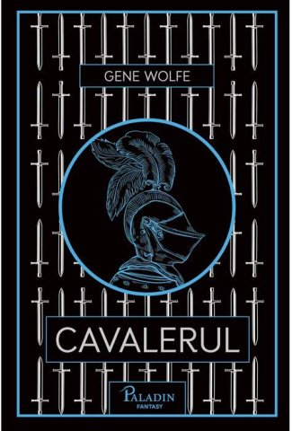 Cărți - Cavalerul - Gene Wolfe
