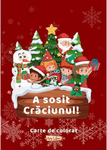 Cărți - Carte de colorat - A sosit Craciunul!