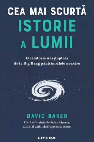 Istorie și științe sociale - Cea mai scurta istorie a lumii - David Baker