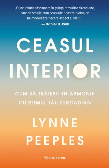 Noutăți Librăria Compas - Ceasul interior - Lynne Peeples