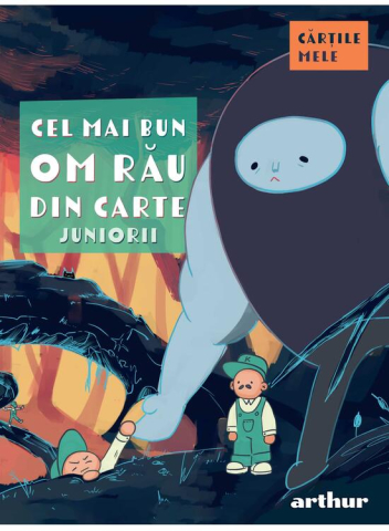 Cărți pentru copii - Cel mai bun om rau din carte. Juniorii