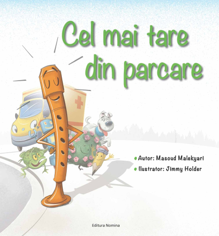 Noutăți Librăria Compas - Cel mai tare din parcare - Masoud Malakyari