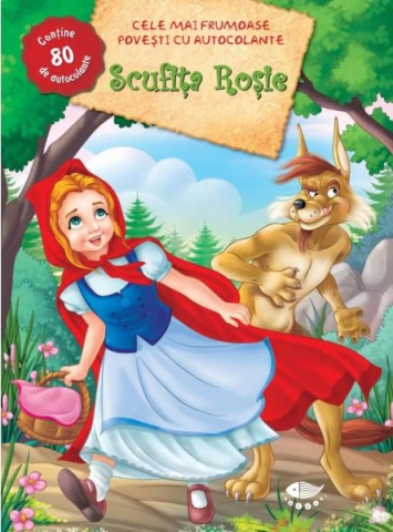 Cărți - Scufita Rosie – Cele mai frumoase povesti cu autocolante