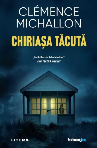 Thriller și mister - Chiriasa tacuta – Clemence Michallon