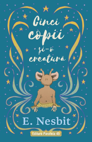 Noutăți Librăria Compas - Cinci copii si-o creatura. Trilogia Samiadei Vol. 1 - Edith Nesbit