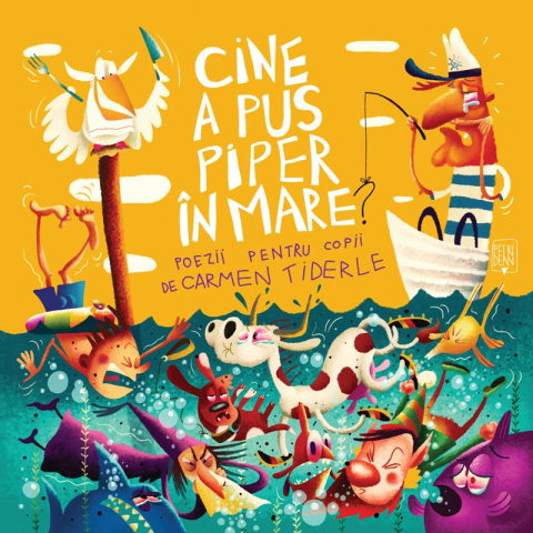 Noutăți Librăria Compas - Cine a pus piper in mare? - Carmen Tiderle