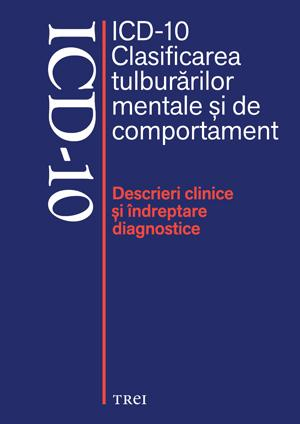 Cărți - ICD-10 Clasificarea tulburarilor mentale si de comportament