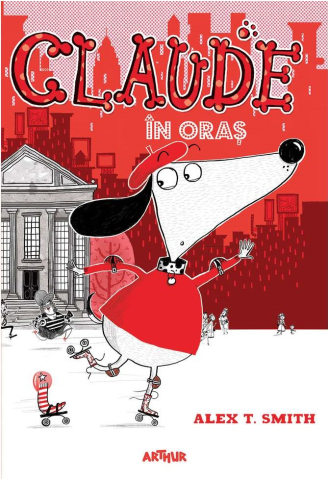 Noutăți Librăria Compas - Claude in oras - Alex T. Smith