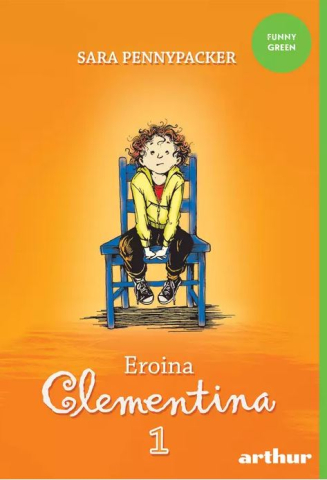Cărți pentru copii - Eroina Clementina - Sara Pennypacker