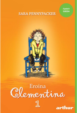 Cărți pentru copii - Eroina Clementina 1 - Sara Pennypacker