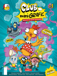 Benzi desenate - Club miniGrafic - Octav Ungureanu, Dana Simpson, Emanuel Pavel, Manuela Manita, Alexandru Ciubotariu, Alexandra Goldillo, Adina Popescu, Dav Pilkey