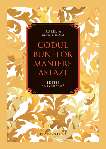 Noutăți Librăria Compas - Codul bunelor maniere astazi - Aurelia Marinescu