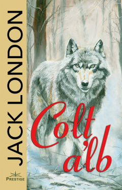 Povești și ficțiune pentru copii - Colt Alb - Jack London