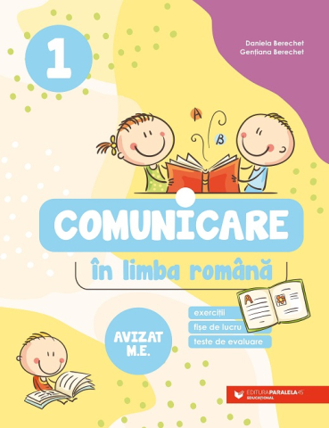Noutăți Librăria Compas - Comunicare in limba romana. Exercitii, fise de lucru, teste de evaluare. Clasa I 2024-2025 – Daniela Berechet, Gentiana Berechet
