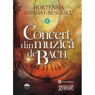 Cărți - Concert din muzica de Bach - Hortensia Papadat-Bengescu