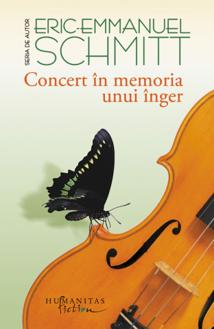 Literatură modernă și contemporană - Concert in memoria unui inger - Eric-Emmanuel Schmitt